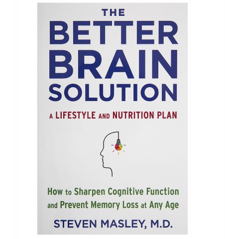 The Better Brain Solution, by Dr. Steven Masley, 367 pgs., Paperback